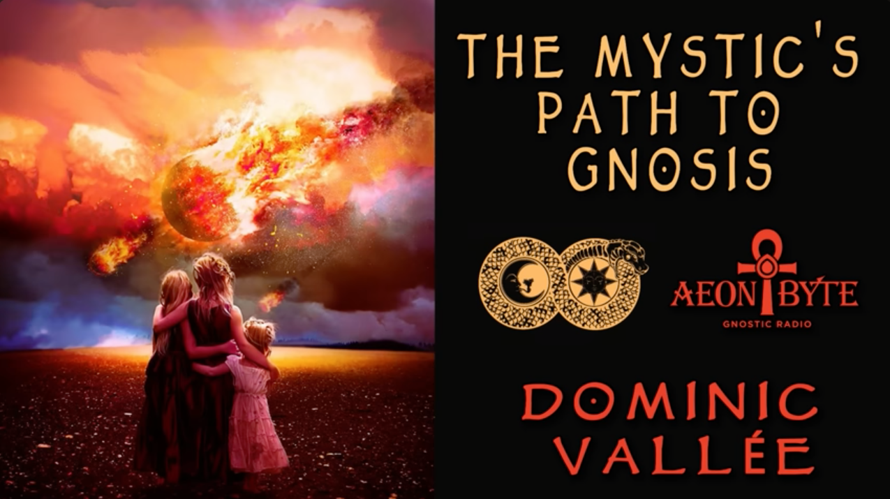 Dominic Vallée interviewed on Aeon Byte Gnostic Radio
